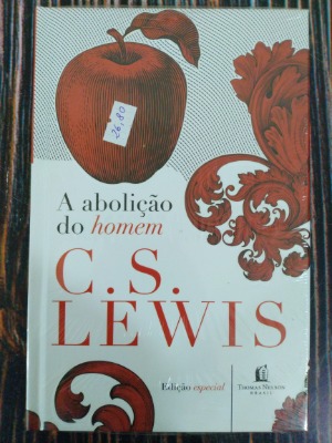 A Abolição do Homem - Edição Especial